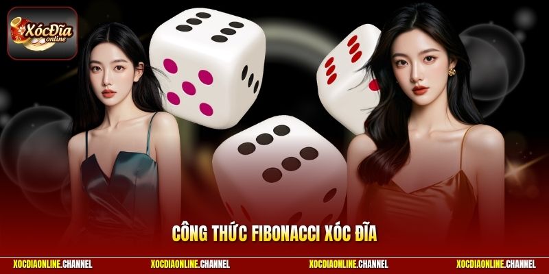 Công Thức Fibonacci Xóc Đĩa - Thuật Toán Hữu Ích Cho Bạn